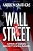 Wall Street Revalued: Imperfect Markets and Inept Central Bankers