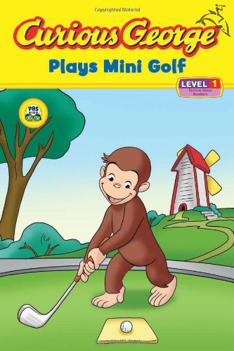 Curious George Plays Mini Golf (Curious George - Level 1)