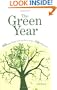 The Green Year: 365 Small Things You Can Do to Make a Big Difference