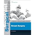 Breast Surgery - Print and E-Book: A Companion to Specialist Surgical Practice, 5e J Michael Dixon BSc MBChB MD FRCS FRCS(Ed) FRCP