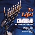 To Life! Songs Of Chanukah And Other Jewish Celebrations