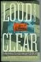 Loud and Clear