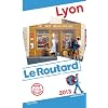 Guide du Routard Lyon 2013