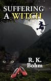 Suffering a Witch