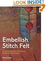 Embellish, Stitch, Felt: Using the Embellisher Machine and Needle Punch