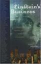 Einstein's Business: Engaging Soul, Imagination, and Excellence in the Workplace