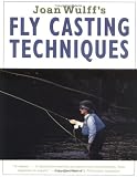 Joan Wulff's Fly-Casting Techniques
