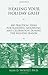 Healing Your Holiday Grief: 100 Practical Ideas for Blending Mourning and Celebration During the Holiday Season (Healing Your Grieving Heart series)