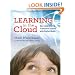 Learning in the Cloud: How (and Why) to Transform Schools with Digital Media