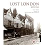 LOST LONDON 1870-1945: ENGLISH HERITAGE (FWD by HRH Charles)