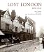 Lost London 1870 - 1945