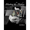 Meeting the Makers: Minnesota's Finest Guitar Buiders