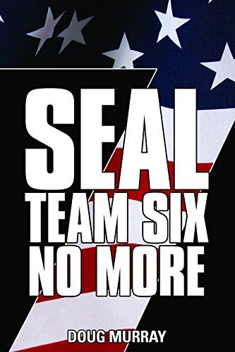 SEAL TEAM SIX: NO MORE #7: #7 in ongoing hit series