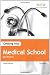 Getting Into Medical School 2013 Entry
