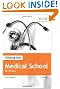 Getting Into Medical School 2013 Entry