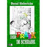 DER FRANK IM SCHRANK (Abenteuer vom Kleinen & Gro�en Volk)von "BERND SIEBERICHS"
