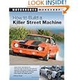 How to Build a Killer Street Machine (Motorbooks Workshop)'