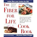 The Fiber for Life Cookbook: Delicious Recipes for Good Health