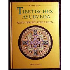 Heyne-B�cher : 13 : Heyne esoterisches Wissen ; 9779 Tibetisches Ayurveda : Gesundheit zum Leben