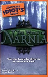 The Complete Idiot's Guide to the World of Narnia