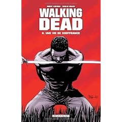 Walking Dead, Tome 8 : Une vie de souffrance