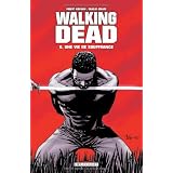 Walking Dead, Tome 8 : Une vie de souffrancepar Robert Kirkman