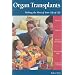 Organ Transplants: Making the Most of Your Gift of Life