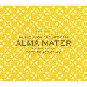 Alma Mater Featuring the Voice of Pope Benedict XVI (Deluxe Edition)