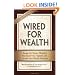 Wired for Wealth: Change the Money Mindsets That Keep You Trapped and Unleash Your Wealth Potential