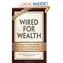 Wired for Wealth: Change the Money Mindsets That Keep You Trapped and Unleash Your Wealth Potential