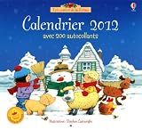 Calendrier 2012 : Avec 200 autocollants