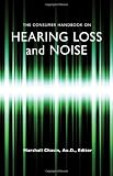 The Consumer Handbook on Hearing Loss and Noise
