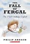 The Fall Of Fergal: The First Unlikely Exploit (Turtleback School & Library Binding Edition) (Unlikely Exploits)
