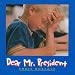 Dear Mr. President