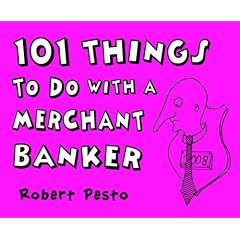 101 Things to Do with a Merchant Banker