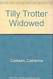 Tilly Trotter widowed : a novel