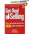 Get-real Selling: Your Personal Coach for Real Sales Excellence