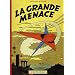 La grande menace