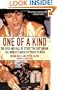 One of a Kind: The Rise and Fall of Stuey ',The Kid', Ungar, The World's Greatest Poker Player