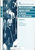 Blind and partially sighted adults in Britain : the RNIB survey