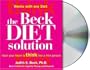The Beck Diet Solution: Train Your Brain to Think Like a Thin Person