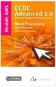 ECDL Advanced Syllabus 2.0 Module AM3 Word Processing Using Word 2007 (Ecdl Advanced 20)