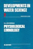 Physiological limnology, Volume 2: An approach to the physiology of lake ecosystems (Developments in Water Science)