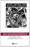 Sociolinguistics: Method and Interpretation (Language in Society)