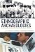 Book Ethnographic Archaeologies: Reflections on Stakeholders and Archaeological Practices