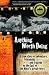 Anything Worth Doing: A true story of adventure, friendship and tragedy on the last of the West's great rivers