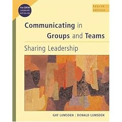 Communicating in Groups and Teams: Sharing Leadership