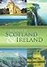 Beauty of Scotland & Ireland