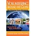Volunteering Around the Globe: Life Changing Travel Adventures (Capital Travels)