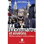 Montmartre et environs : 100 lieux mythiques, inso&hellip de Sophie Marguerite